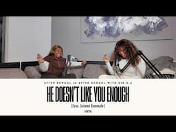 He Doesn't Like You Enough (feat. Solami Nxumalo) | ASIAS S4 EP6 | #relationship #love