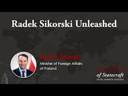 Radek Sikorski Unleashed | Andrew Roberts | Secrets of Statecraft