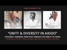 Unity & Diversity In Aikido - With Patrick Cassidy, Bruno Gonzales, & Miles Kessler