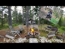 THE TENT, CUTTING WOOD, FISHING, AND EXPLORING.