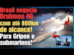 Brasil negocia míssil Brahmos NG com 800 km de alcance para caças Gripen E e submarinos Riachuelo