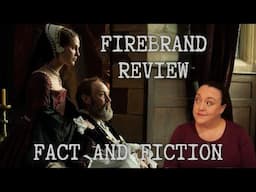 Reviewing Firebrand: Facts and Fiction on Film