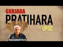 Gurjara Pratihara Dynasty | Satish Chandra | Medieval History for UPSC