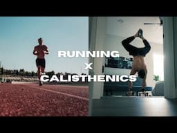 The Hybrid Athlete | Running x Calisthenics