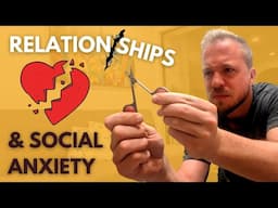 Social Anxiety & Romantic Relationships: Common Problems