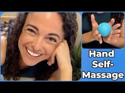 Soothing Hand Self-Massage | Quick Hand Relief with a Ball