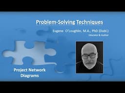 Problem-Solve with Project Network Diagrams