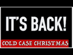 ❄️ COMING SOON - Cold Case Christmas 2024!!! ❄️