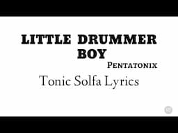 Little Drummer Boy | Tonic Solfa Lyrics