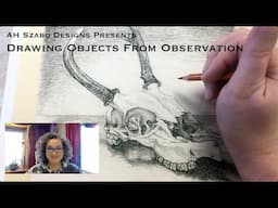 Intro to Drawing: Drawing From Observation (Value and Texture)