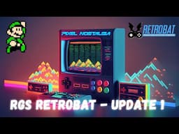 Pixel Nostalgia - RGS RetroBat Build - Update 1