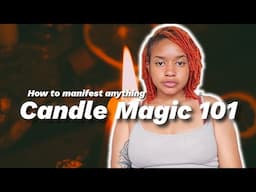 Easy beginner's guide to candle spells