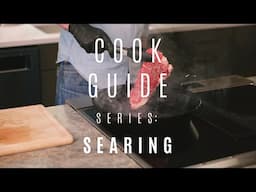 Cook Guide: Searing