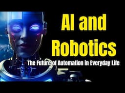 AI and Robotics: The Future of Automation in Everyday Life #viralvideo