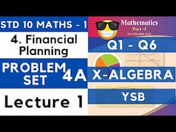 Financial Planning | Practice Set 4A Lecture 1 | SSC Class 10 Algebra | Maths 1 | Maharashtra Board