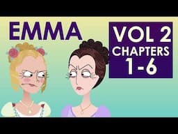 Emma by Jane Austen Summary - Volume 2 Chapters 1-6 - Schooling Online