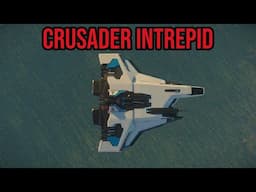 Star Citizen - Crusader Intrepid - What An Ugly Ship!