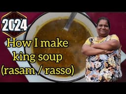 How I make King soup also known as rassam or rasso. A home remedy for colds and flu. 17/11/2024