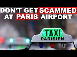 SAFELY Arriving in PARIS: Best Tips to Avoid SCAMS!