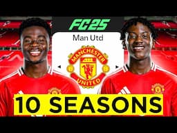 I Tookover Manchester United For 10 Seasons!