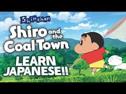 Learn Japanese with Shin chan: Shiro and the Coal Town - Vocabulary Series #40