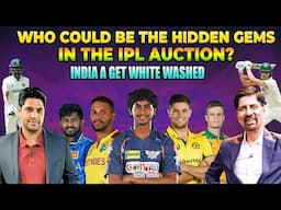 Who could be the Hidden Gems in the IPL Auction? | India A get Whitewashed