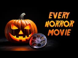 I Review EVERY Horror Movie I've Seen