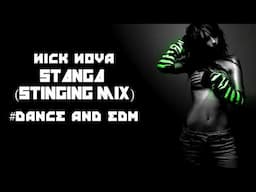 Nick Nova - Stanga (Stinging Mix) // Dance & EDM