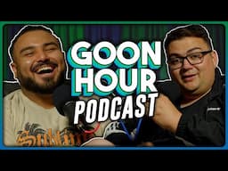 Goon Hour: A New Orignal Podcast