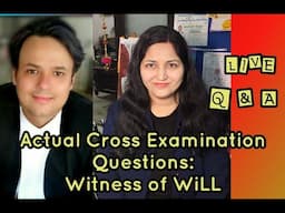 Live: Actual Cross Examination Questions: Witness of WILL