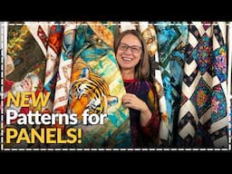 6 New PANEL Patterns 🤩 Perfect for Panels or 3-Yards of Fabric!