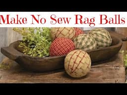 Make No Sew Rag Balls (11/22/24)