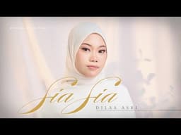 Dilaa Asri - Sia Sia [ Official Music Video ]