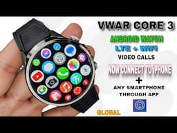 VWAR CORE 3 ANDROID + LTE - FINALLY CAN CONNECT TO ANY SMARTPHONE ( how to video )