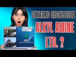 Discussion on Alkyl Amines Ltd..?