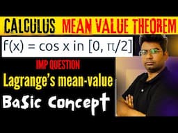 Verify Lagrange’s mean-value theorem for the function: f(x) =cosx in[0, π/2]| Lagrange’s mean-value