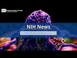 NIH News – Week of September 23, 2024