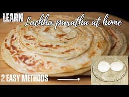 Lachha paratha ka tarika | Master The Art Of Making Lacha Paratha With 2 Easy Methods With Mehak