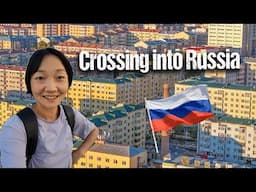 Crossing From China🇨🇳 to Russia🇷🇺 I S2, EP98