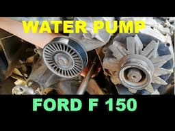 Cambio de la bomba de agua Ford F150