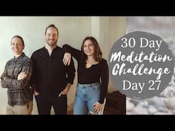 30 Day Meditation Challenge | Day 27 | Sense Noting Meditation NO MUSIC