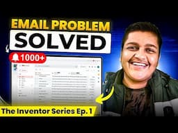 I Solve the Biggest Email Problem | The Inventor Series Ep. 1