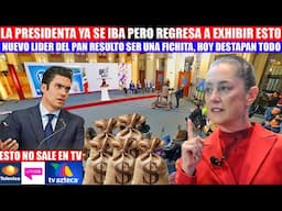 MIRA:ESTO NO LO DICE LA TV, LA PRESIDENTA EXHIBE MODUS OPERANDI DEL NUEVO LIDER DEL PAN.