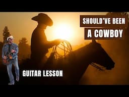 Should've Been A Cowboy by Toby Keith: Easy Acoustic Guitar Lesson and Tutorial