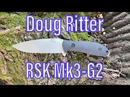 Doug Ritter RSK Mk3-G2 - An Idiot Reviews a Fixed Blade