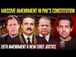 What is the 26th Constitutional Amendment? | End to Judicial Independence? | Syed Muzammil Official