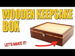 Making a BEAUTIFUL Keepsake Box With Handmade Wooden Inlay!