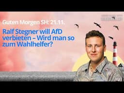 Guten Morgen SH: Ralf Stegner will AfD verbieten – Wird man so zum Wahlhelfer?