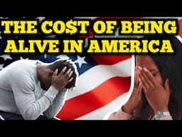 The Cost Being Alive in America | Inflation Nation