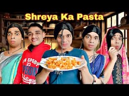 Shreya Ka Pasta Ep. 892 | FUNwithPRASAD | #funwithprasad